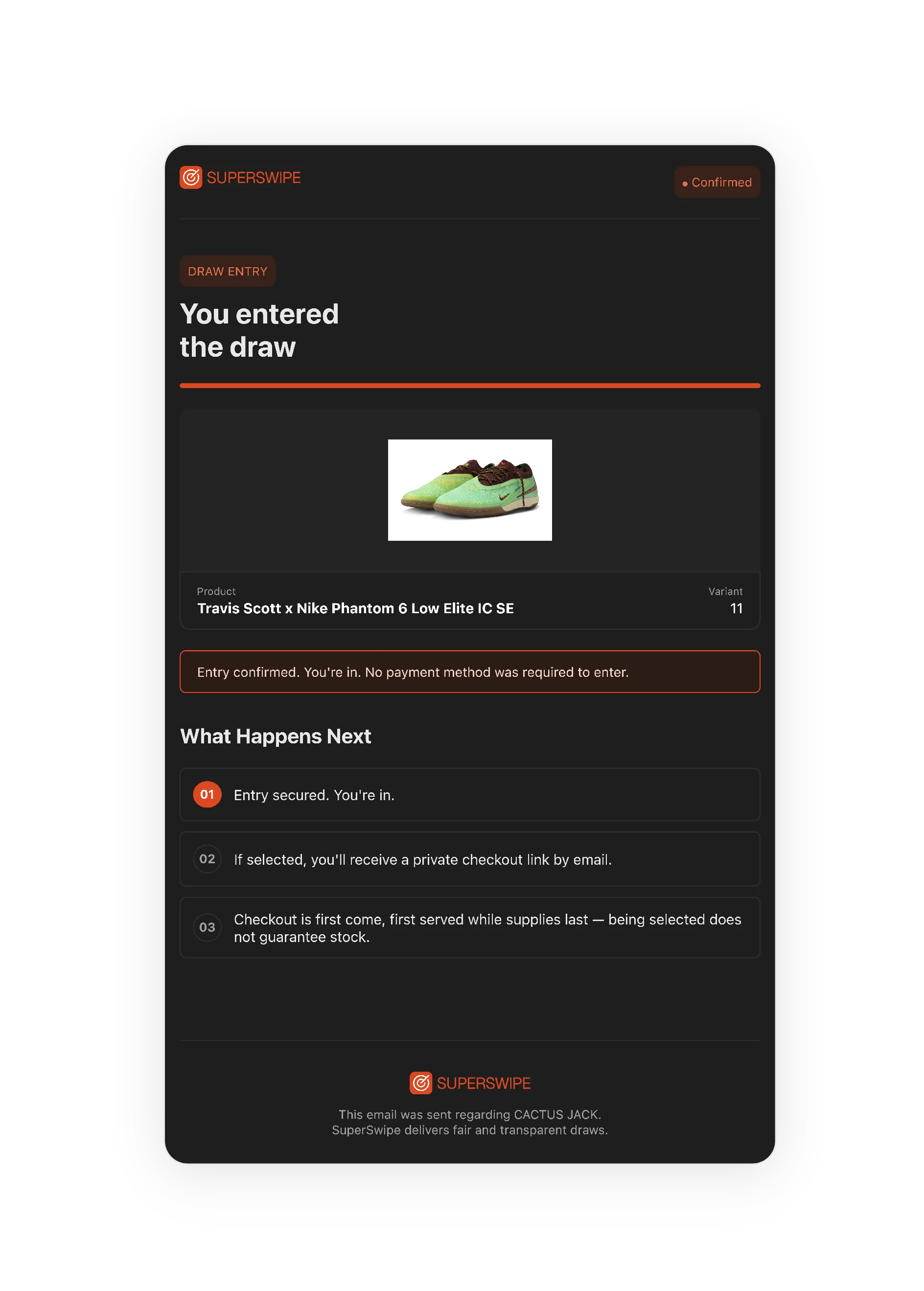 SuperSwipe entry email, You entered the draw. No payment method was required to enter